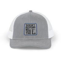 Load image into Gallery viewer, Doesn&#39;t Respond Well to Taking the L Snapback trucker cap
